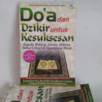 Doa dan dzikir untuk kesuksesan : segala bidang, dunia akhirat, sehari-hari & sepanjang masa