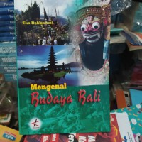 Mengenal Budaya Bali