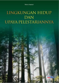 Lingkunga Hidup dan Upaya Pelestariannya