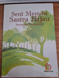 Seni menulis sastra hijau bersama Perhutani