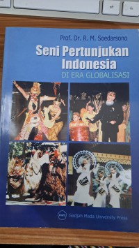 Seni Pertunjukan Indonesia di Era Globalisasi