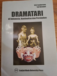 Dramatari di Indonesia, Kontinuitas dan Perubahan