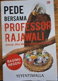 Pede Bersama Professor Rajawali : Jurus jitu menyelesaikan studi