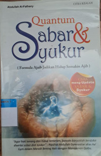 Quantum Sabar & Syukur : formula ajaib jadikan hidup semakin ajib