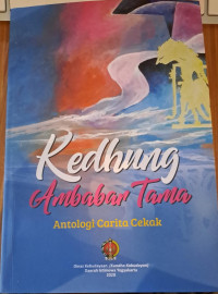 Kedhung Ambabar Tama : Antologi cerita cekak