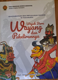 Wajah Baru Wayang dan Pekelirannya