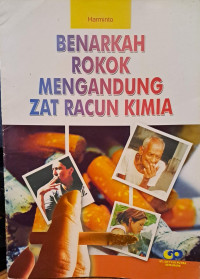 Benarkah Rokok Mengandung Zat Racun Kimia