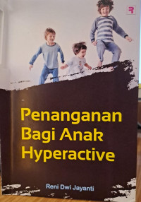 Penanganan Bagi Anak Hyperactive