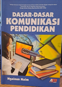 Dasar-dasar Komunikasi Pendidikan