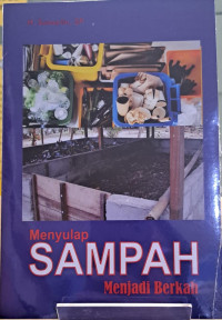 Menyulap sampah menjadi berkah