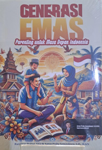 Generasi emas parenting untuk masa depan Indonesia