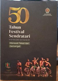 50 Tahun Festival Sendratari : Antar kabupaten dan kota se-DIY Merawat tekad dan Semangat
