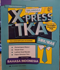Erlangga X-Press TKA SMK/MAK Bahasa Indonesia