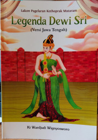 Image of Lakon pagelaran kethoprak mataram legenda Dewi Sri (versi Jawa Tengah)