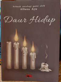 Image of Daur Hidup : sebuah antologi puisi oleh Alluna Ayu