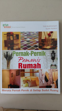 Image of Pernak pernik pemanis rumah : menata pernak pernik di setiap sudut ruang