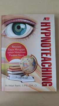 Image of Hypnoteaching : revolusi gaya mengajar untuk melejitkan prestasi siswa